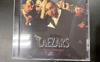 Caezars - Welcome To The Mainstream CD