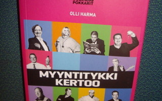 Olli Harma : Myyntitykki kertoo ( Business pokkarit )