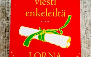 TOIVON VIESTI ENKELEILTÄ Lorna Byrne nid 7 POSTI SISÄLTYY=0€