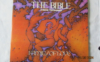 THE BIBLE - FAMILY OF LOVE - A ROCK TESTAMENT (2 x LP)