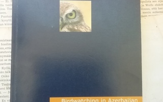Schmidt, Gauger, Agayeva - Birdwatching in Azerbaijan