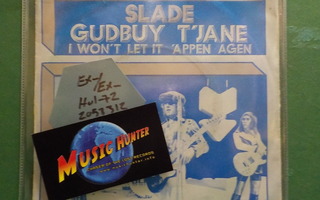 SLADE - GUDBUY T'JANE - HOLLAND 1972 EX-/EX- 7"