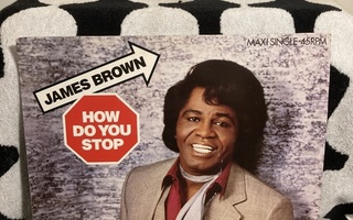 James Brown – How Do You Stop 12"