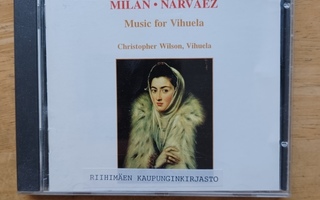 Milan & Narvaez: Music for Vihuela. Christopher Wilson