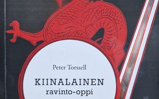 Torssell Peter, Tanner Arno: Kiinalainen ravinto-oppi