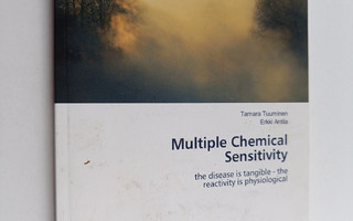 Tamara Tuuminen : Multiple chemical sensitivity : the dis...