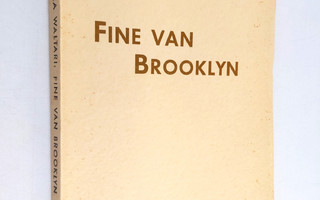 Mika Waltari : Fine van Brooklyn (signeerattu, numeroitu,...