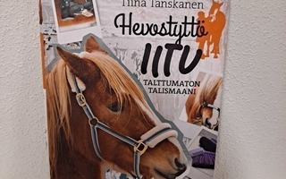 Talttumaton Talismaani Hevostyttö Iitu, Tiina Tanskanen