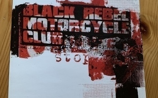 Black rebel motorcycle club  "stop" 7"
