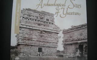 Archaeological SItes of Yucatan Historical Images