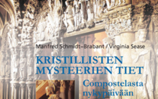 Kristillisten mysteerien tiet : Compostelasta nykypäivään