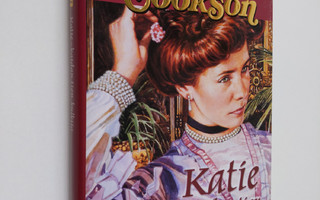 Catherine Cookson : Katie - kaidan tien kulkija