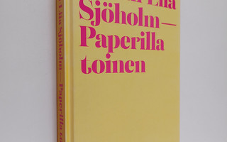 Emmi-Liia Sjöholm : Paperilla toinen