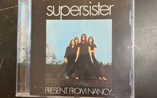 Supersister - Present From Nancy (remastered) CD