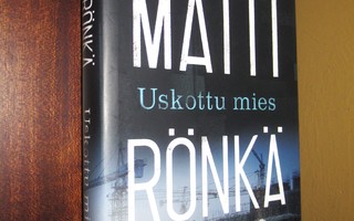 Matti Rönkä: Uskottu mies