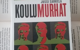 Jussi Särkelä - Koulumurhat (pokkari)