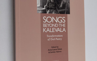Sinikka Vakimo : Songs Beyond the Kalevala : Transformati...
