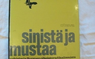 Sinistä ja mustaa : tutkielma Suomen oikeistoradikalismista