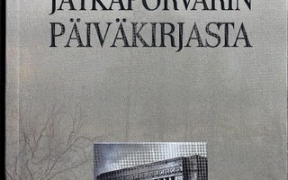 Ahti Vielma: JÄTKÄPORVARIN PÄIVÄKIRJASTA. Nid. 2006 Minerva