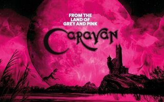 CARAVAN - FROM THE LAND OF GREY AND PINK