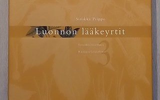 Luonnon lääkeyrtit 3 - Sinikka Piippo