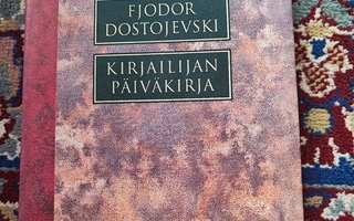 Fjodor Dostojevski Kirjailijan päiväkirja
