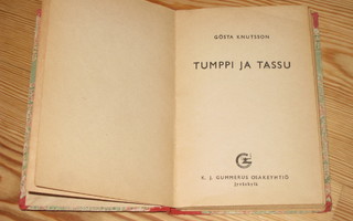 Knutsson, Gösta: Tumppi ja Tassu 1.p sid. v. 1954