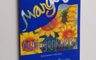 Marketta Kivelä : Margie's auringonkukkia