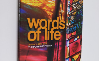 Words of life - The Bible day by Day : January-april 2016