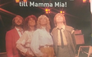 ABBA till Mamna Mia!