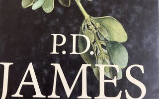 P. D. JAMES: MISTELIMURHAT JA MUITA KERTOMUKSIA