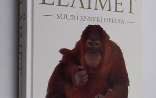 David (toim.) Burnie : Eläimet : suuri ensyklopedia