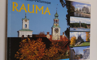Teuvo Salminen : Kuvankaunis Rauma = Picturesque Rauma