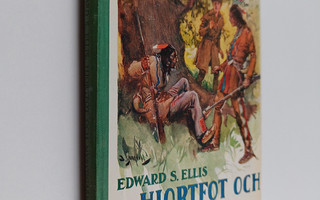 Edward S. Ellis : Hjortfot och nybyggarna