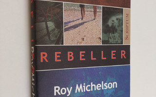 Roy Michelson : Rebeller