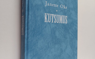 Janette Oke : Kutsumus