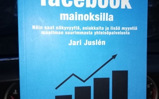 Juslen :  Tee tulosta Facebook mainoksilla ( SIS POSTIKULU)