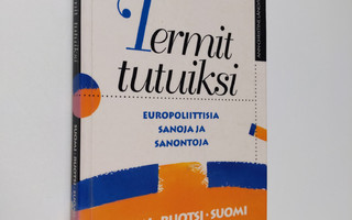 Ann-Christine Långvik : Termit tutuiksi : europoliittisia...
