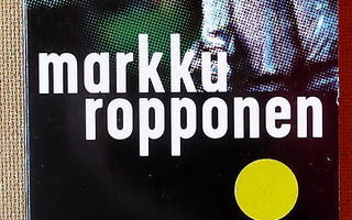 Markku Ropponen: Pronssijuhlat / Kuhala ja kuoleman hipaisu