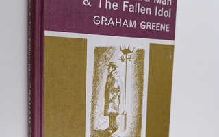 Graham Greene : The third man the fallen idol