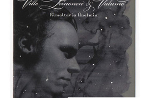 UUSI VILLE LEINONEN & VALUMO KIMALTAVIA UNELMIA CD (2001)