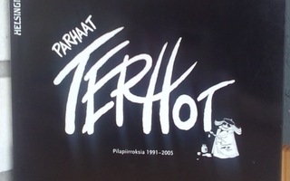 Parhaat Terhot - Pilapiirroksia 1991-2005. HS 2005. 143 s.