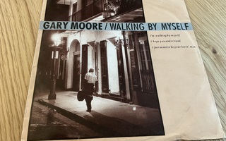 Gary Moore - Walking by myself (7”)