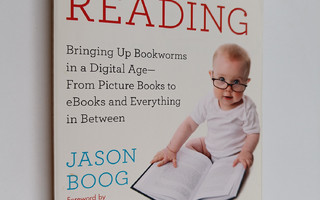 Jason Boog : Born Reading - Bringing Up Bookworms in a Di...