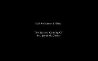Kari Peitsamo & Risto - The 2 coming of Mr. Jesus H Christ