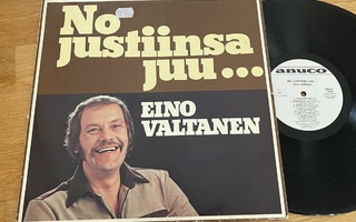 Eino Valtanen – No justiinsa juu (LP)