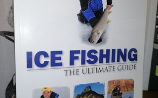 Ice Fishing - Tim Allard - Ultimate Guide - Uusi