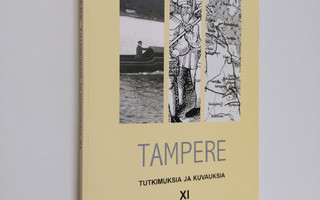 Tapio (toim.) Salminen : Tampere tutkimuksia ja kuvauksia 11