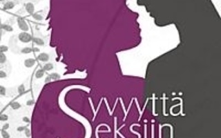 Maaret Kallio, Taru Jussila: Syvyyttä seksiin