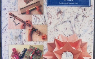 Paul Jackson & al: The Ultimate Papercraft and Origami Book.